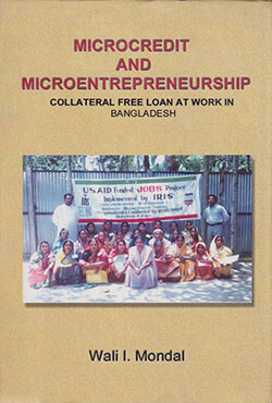 Microcredit And Micro Entrepreneurship Collateral free loan at work in Bangladesh