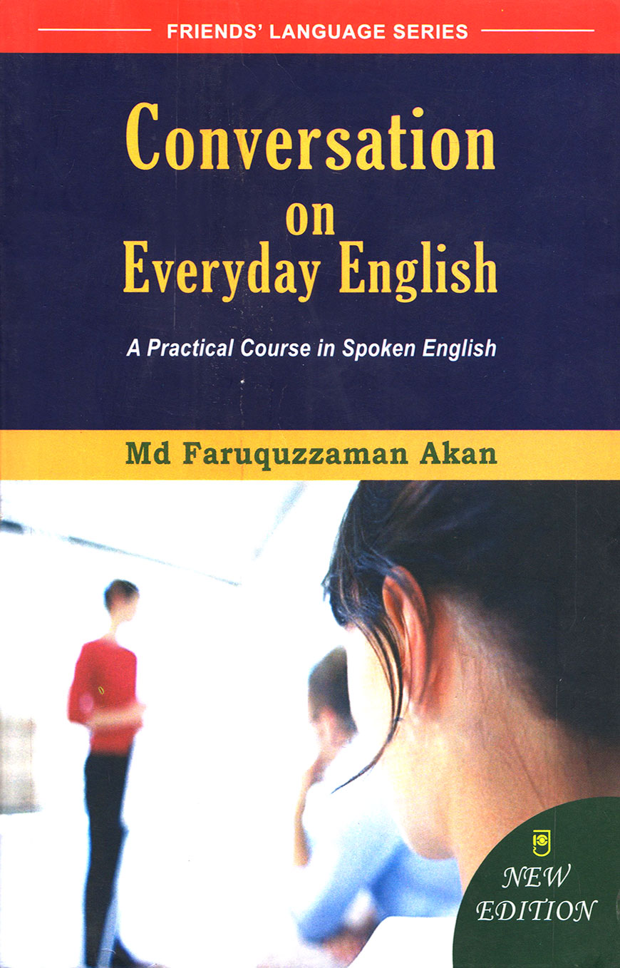 Conversation On Everyday English (A Practical Course In Spoken English)