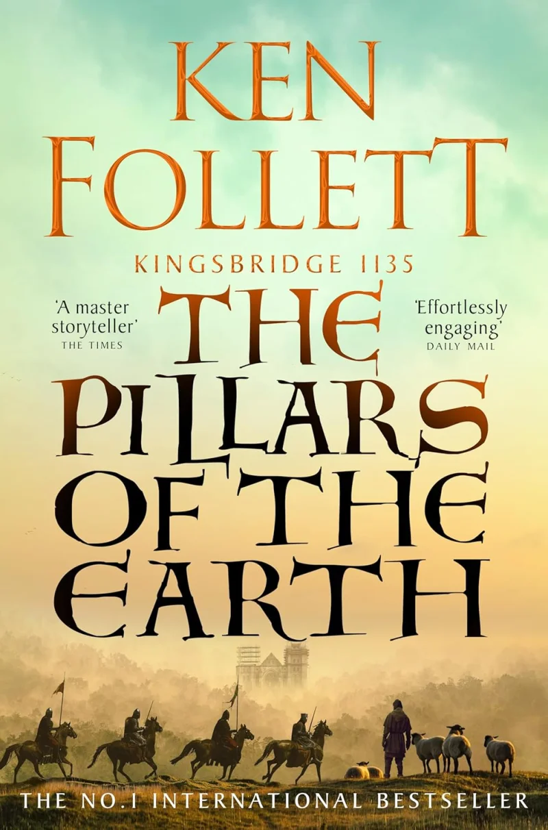 The Pillars of the Earth (The Kingsbridge Novels)