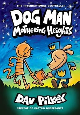Dog Man - 10 : Mothering Heights