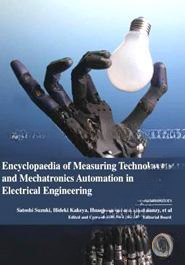 Encyclopaedia of Measuring Technology and Mechatronics Automation in Electrical Engineering
