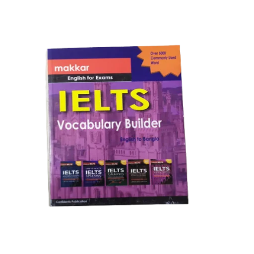 Makkar English For Exams Ielts Vocabulary Builder (English to Bangla)