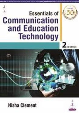 Essentials of Communication and Education Technology