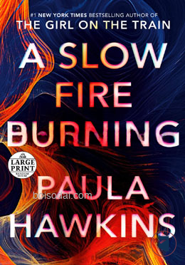A Slow Fire Burning