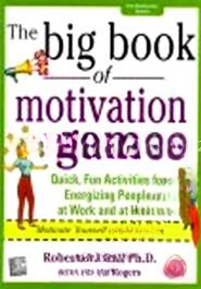 The Big Book of Motivation Games