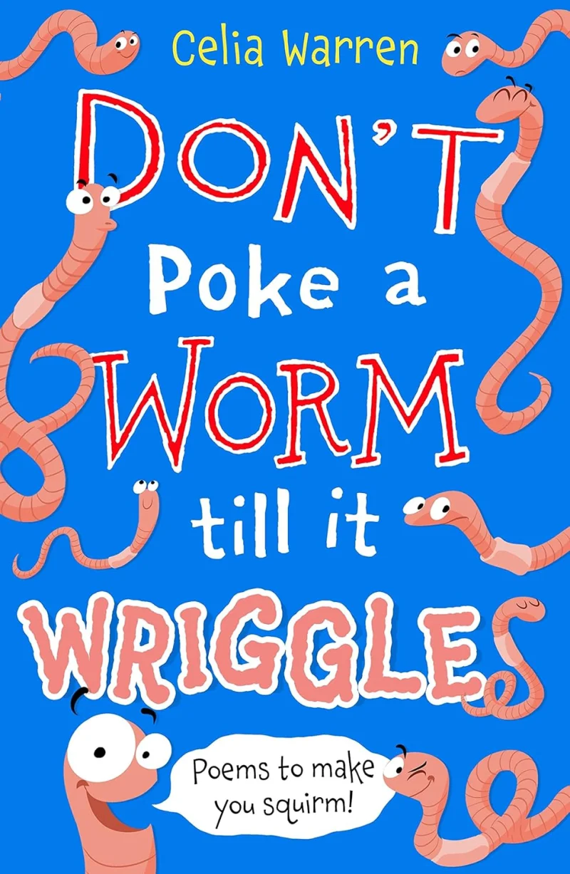 Don’t Poke a Worm Till It Wriggles