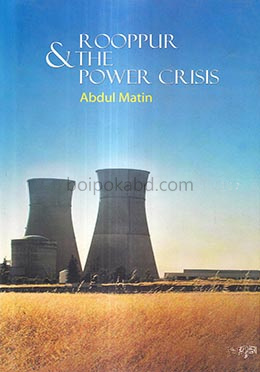 Rooppur and the Power Crisis