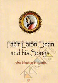 Fakir Lalon Shah and His Songs