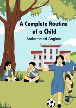 A Complete Routine of a Child