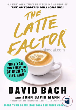 The Latte Factor