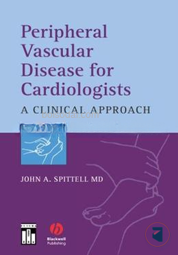Peripheral Vascular Disease for Cardiologists A Clinical Approach