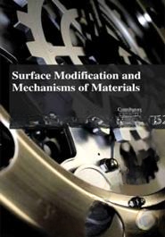 Surface Modification and Mechanisms of Materials