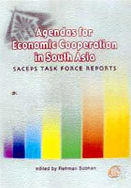 Agendas for Economic Cooperations in South Asia