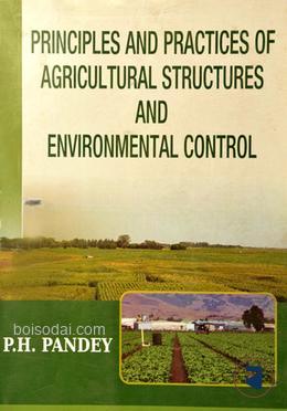 Principles and Practices of Agricultural Structures and Environmental Control