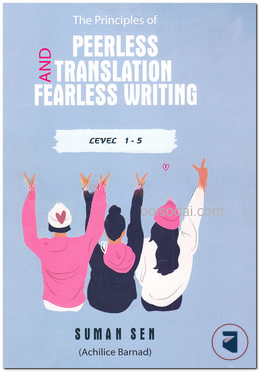 The Principles of Peerless Translation and Fearless Writing (Level