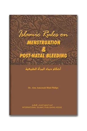 Islamic Rules on Menstruation and Post-Natal Bleeding