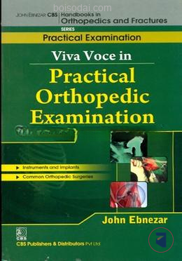 Viva Voce in Practical Orthopedic Examination, Vol. 1