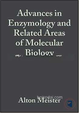 Advances in Enzymology and Related Areas of Molecular Biology