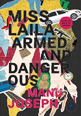 Miss Laila, Armed and Dangerous
