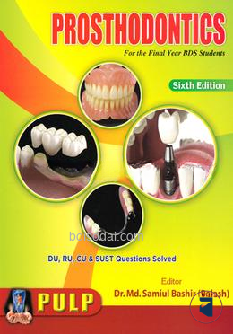 PULP Prosthodontics for the Final Year BDS Students
